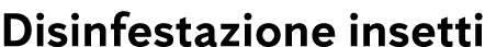 Disinfestazione insetti
